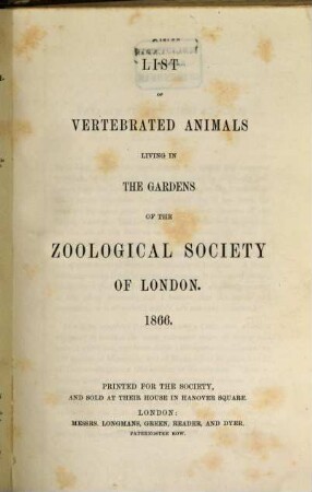 List of vertebrated animals living in the gardens of the Zooligical Society of London. 1866 = 4. edition