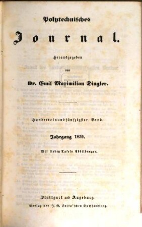 Polytechnisches Journal. 151. 1859