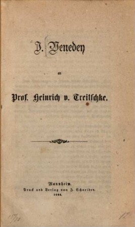 J. Venedey an Prof. Heinrich v. Treitschke