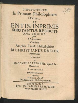 Disputationum In Primam Philosophiam Decima De Entis, Inprimis Substantiae Reductione Logica