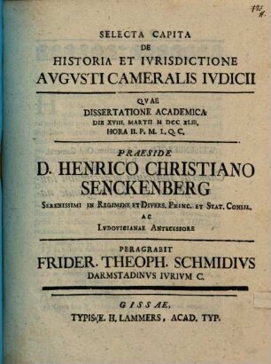 Selecta capita de historia et iurisdictione augusti cameralis iudicii