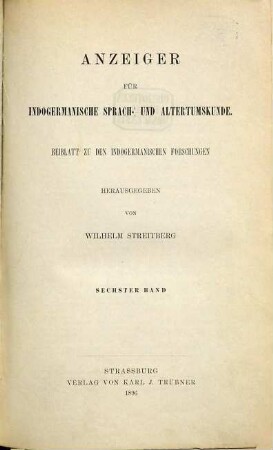 Anzeiger für indogermanische Sprach- und Altertumskunde. 6. 1896