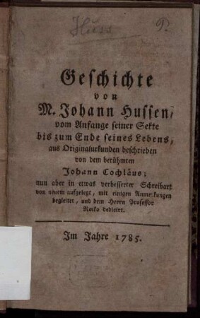 Geschichte von M. Johann Hussen : vom Anfange seiner Sekte bis zum Ende seines Lebens
