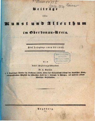 Beiträge für Kunst und Alterthum im Oberdonau-Kreise. 1829/34, 1829/34