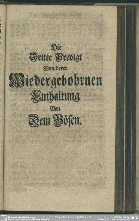 Die Dritte Predigt Von derer Wiedergebohrnen Enthaltung Von dem Bösen