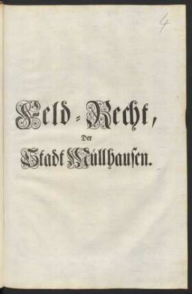 Feld-Recht, Der Stadt Müllhausen