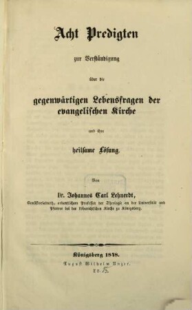 Acht Predigten zur Verständigung über die gegenwärtigen Lebensfragen der evangelischen Kirche und ihre heilsame Lösung