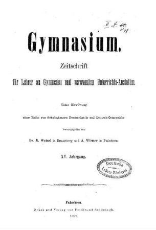 15: Gymnasium : Zeitschrift für Lehrer an Gymnasien und verwandten Unterrichtsanstalten - 15.1897