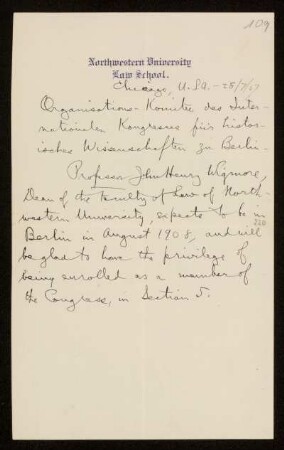 Brief von John Henry Wigmore an das Organisations-Komitee des Internationalen Kongresses für historische Wissenschaften zu Berlin, weitergeleitet an Otto von Gierke, Chicago, Ill., 28.7.1907