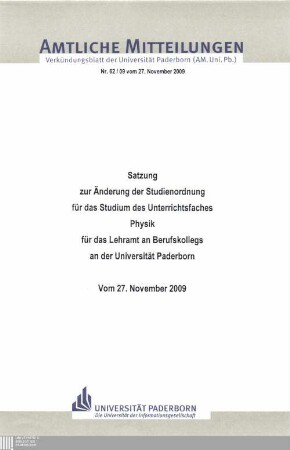 Satzung zur Änderung der Studienordnung für das Studium des Unterrichtsfaches Physik für das Lehramt an Berufskollegs an der Universität Paderborn : vom 27. November 2009