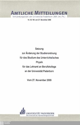 Satzung zur Änderung der Studienordnung für das Studium des Unterrichtsfaches Physik für das Lehramt an Berufskollegs an der Universität Paderborn : vom 27. November 2009