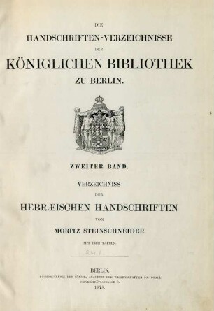 Bd. 2, [Abth. 1]: Die Handschriften-Verzeichnisse der Königlichen Bibliothek