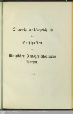 Einwohner-Verzeichniß der Ortschaften des königlichen Amtsgerichtsbezirks Wurzen