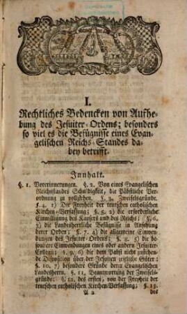 Johann Jacob Mosers, Königlich-Dänischen Etats-Raths, rechtliches Bedencken von Aufhebung des Jesuiter-Ordens : besonders so viel es die Befügnisse eines Evangelischen Reichs-Standes dabei betrifft