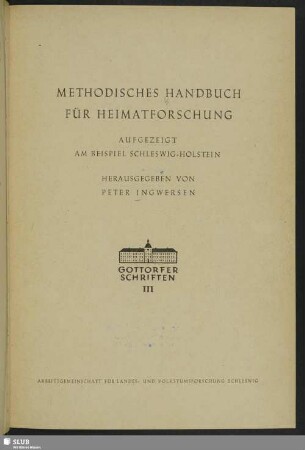 Methodisches Handbuch für Heimatforschung : aufgezeigt am Beispiel Schleswig-Holstein