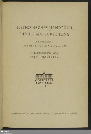 Methodisches Handbuch für Heimatforschung : aufgezeigt am Beispiel Schleswig-Holstein