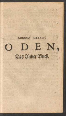 Andreae Gryphii Oden, Das Ander Buch.