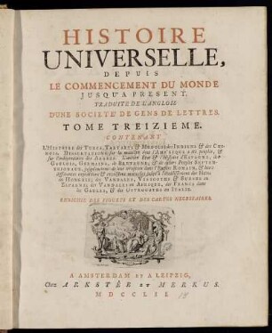 13: Histoire Universelle, Depuis Le Commencement Du Monde, Jusqu'A Present. Tome Treizieme