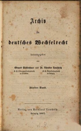 Archiv für deutsches Wechselrecht, 5. 1857