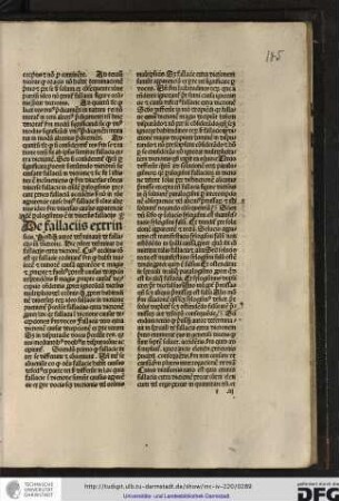 Postquam autor determinavit de fallaciis in dictione, hic consequenter determinat de fallaciis extra dictionem.