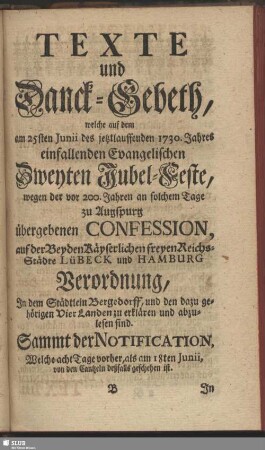 Texte und Danck-Gebeth, welche am 25sten Junii des jetztlauffenden 1730. Jahres ...