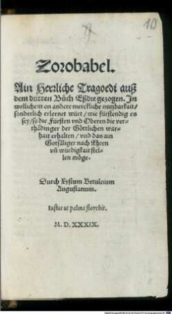 Zorobabel : ain Herrliche Tragoedi auß dem dritten Buch Eßdre gezogen