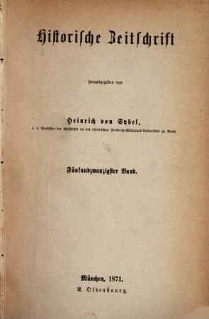 Historische Zeitschrift : HZ. 25. 1871