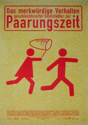 Das merkwürdige Verhalten geschlechtsreifer Großstädter zur Paarungszeit