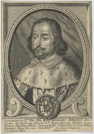 Bildnis des Maximilianus Henricus, Archiepiscopus Colonien.