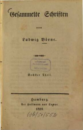 Gesammelte Schriften, 6. Fragmente und Aphorismen. - 1829. - 210 S.