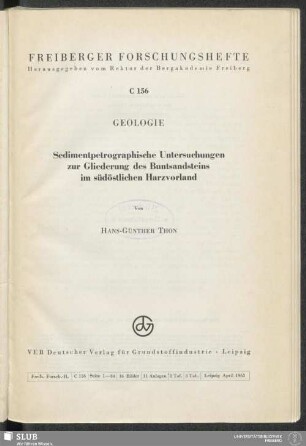 Sedimentpetrographische Untersuchungen zur Gliederung des Buntsandsteins im südöstlichen Harzvorland : [mit] 3 Tab.