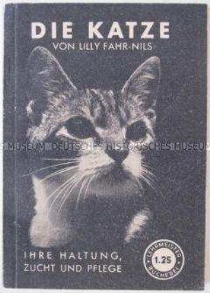 Illegale theoretische Zeitschrift der KPD "Wissen und Tat" u.a. zur Konferenz kommunistischer und Arbeiterparteien in Moskau (Erlärung, Referat Ulbricht); getarnt als Ratgeber für die Haltung und Zucht von Katzen