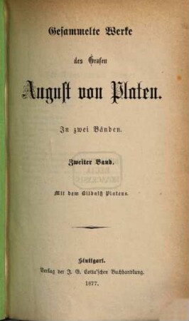 Gesammelte Werke des Grafen August von Platen : in zwei Bänden, 2
