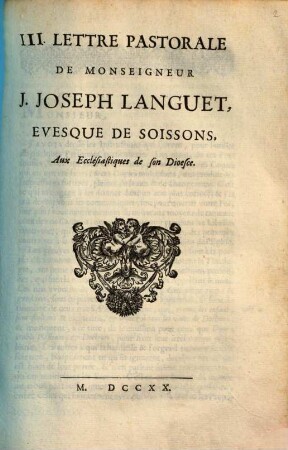 III. Lettre Pastorale De Monseigneur J. Joseph Languet, Evesque De Soissons, Aux Ecclésiastiques de son Dioesce