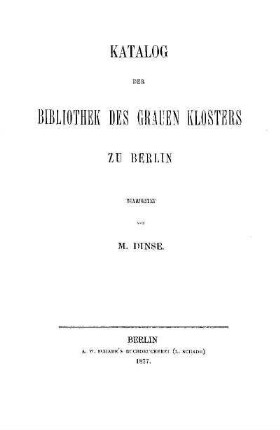Katalog der Bibliothek des Grauen Klosters zu Berlin