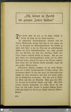 "Oh, könnt es Herbst im ganzen Jahre bleiben"...