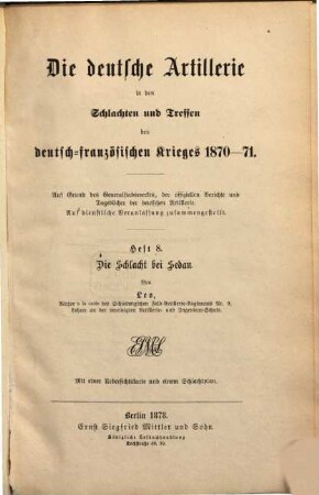 Die Schlacht bei Sedan : Mit 1 Übersichtskt. u. 1 Schlachtpl.