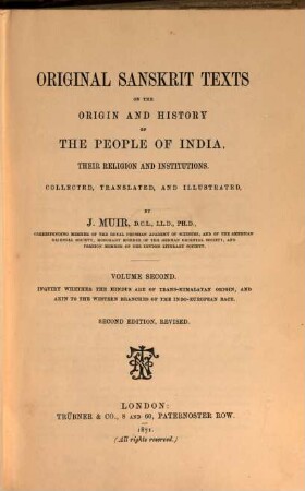 Original Sanskrit Texts on the Origin and History of the People of India, their Religion and Institutions. 2