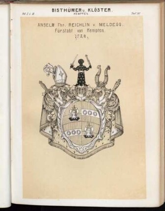 Taf. 30. Anselm Fhr. Reichlin v. Meldegg. Fürstabt von Kempten. 1728.