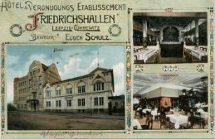 Hotel & Vergnügungs Etablissement Friedrichshallen Leipzig-Connewitz : Hotel ; Saal ; Gastzimmer