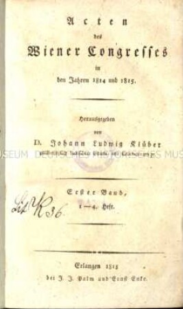 Veröffentlichung über die diplomatischen Verhandlungen des Wiener Kongresses. 1. Band 1815