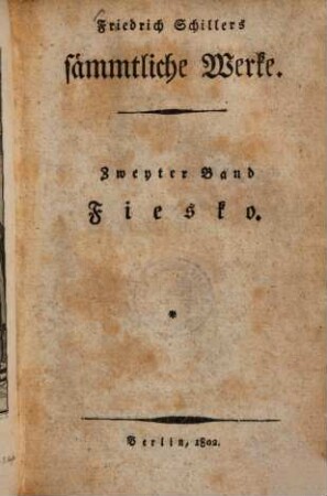 Friedrich Schillers sämmtliche Werke. 2., Fiesko