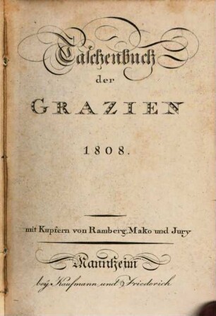 Taschenbuch der Grazien. 1808