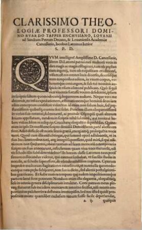 J. Latomi ... opera, quae praecipue adversus horum temporum haereses eruditissime : ac singulari iudicio conscripsit, ab innumeris vitiis, quibus scatebant, diligenter repurgata