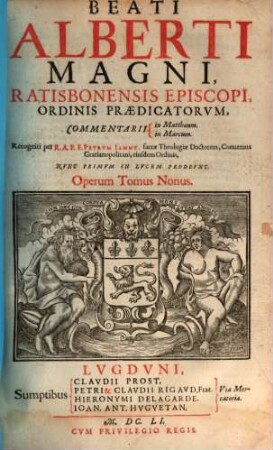 Beati Alberti Magni, Ratisbonensis Episcopi, Ordinis Praedicatorvm, Opera Qvae Hactenvs Haberi Potvervnt, 9. Commentarii in Matthaeum, in Marcum
