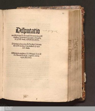 Disputatio || excellentium. D. doctoru[m] Iohannis Eccij & || Andre[a]e Carolostadij q[uae] cepta est Lipsi[a]e || XXVII. Iunij. An. M.D.XIX.