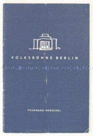 Programmheft des Dramas "Fuhrmann Henschel" von Gerhart Hauptmann in der Volksbühne Berlin