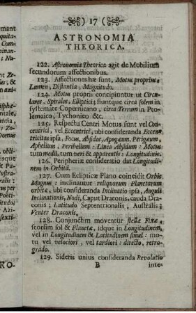 Astronomia Theorica. Astronomia Practica. Gnomonica. Chronologia. Geographia. Anemologia. Pyrotechnica. Pneumatica. Hydrotechnica. Optica. Harmonica. Phoronomica. Stathmica. Mechanica.
