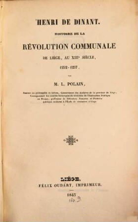 Henri de Dinant : Histoire de la révolution communale de Liège au XIIIe siècle, 1252 - 1257