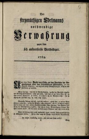 Des freymüthigen Edelmanns nothwendige Verwahrung gegen seine sich aufwerfende Vertheidiger : 1769